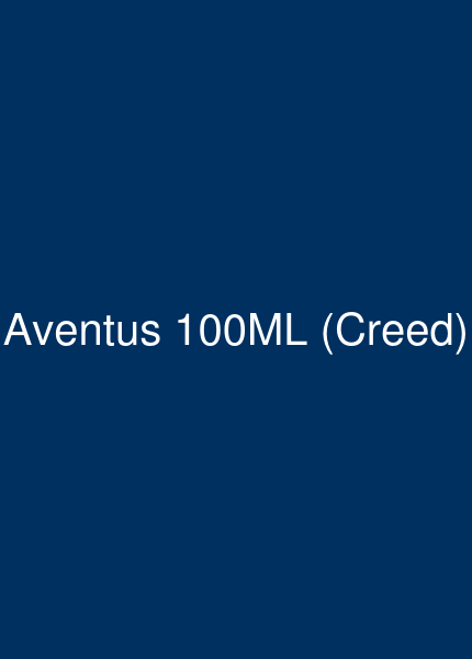 CREED – AVENTUS | 100ml EdP