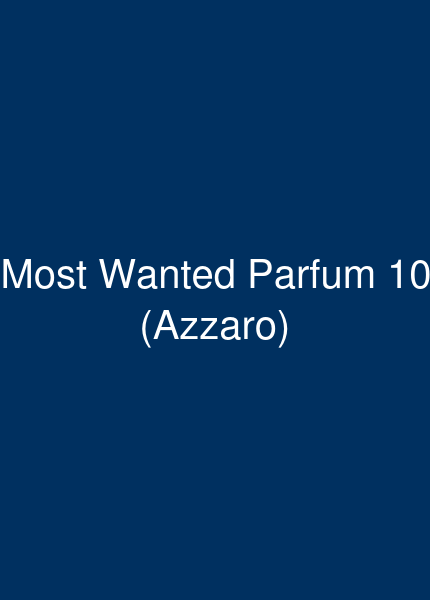 AZZARO – THE MOST WANTED PARFUM | 100ml Parfum