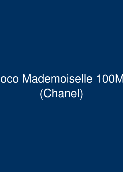 CHANEL – COCO MADEMOISELLE | 100ml EdP