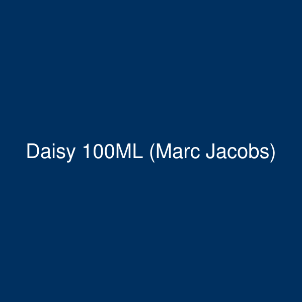 MARC JACOBS – DAISY | 100ml EdT