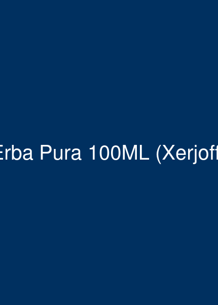 XERJOFF – ERBA PURA | 100ml EdP